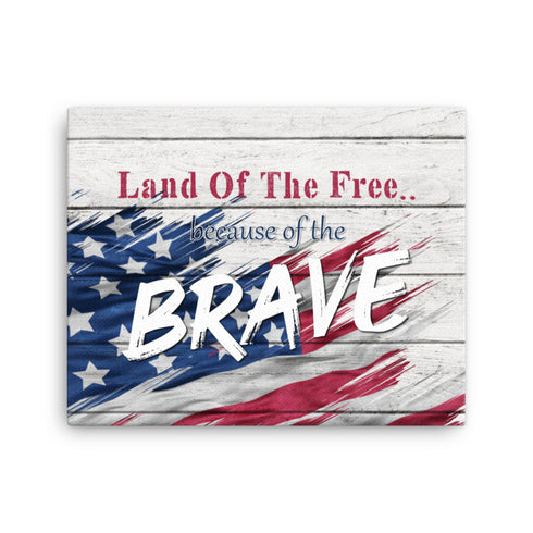 Land of The Free Because of The Brave - Memorial Day Canvas - Mainstream Freedom