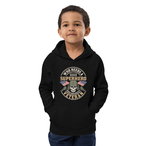 Who Needs A Superhero When Your Dad Is A Veteran Kids eco hoodie - Mainstream Freedom