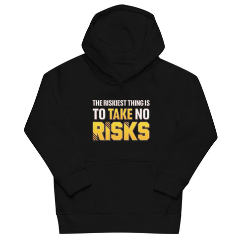 The Riskiest Thing Is To Take No Risks Kids eco Motivational hoodie - Mainstream Freedom