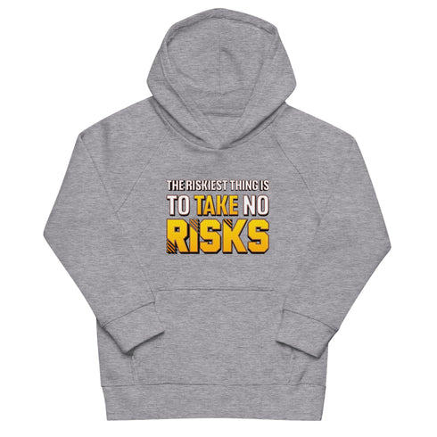 The Riskiest Thing Is To Take No Risks Kids eco Motivational hoodie - Mainstream Freedom