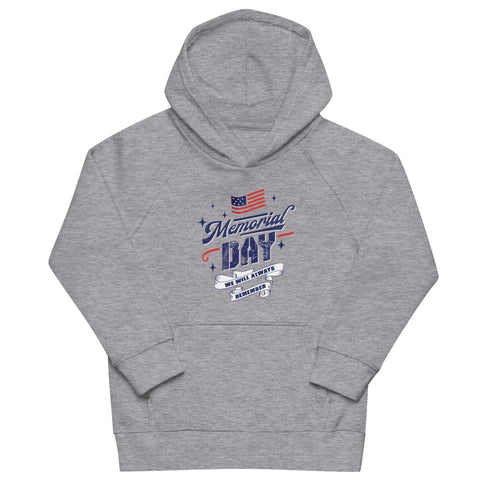 Memorial Day We Will Always Remember Kids eco hoodie - Mainstream Freedom