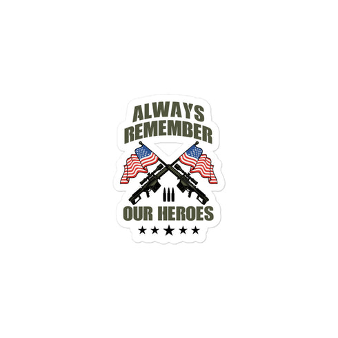 Always Remember Our Hero's Bubble-free stickers - Mainstream Freedom