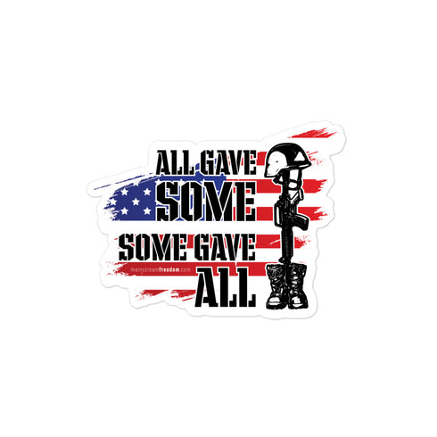 All Gave Some Some Gave All Bubble-free stickers - Mainstream Freedom