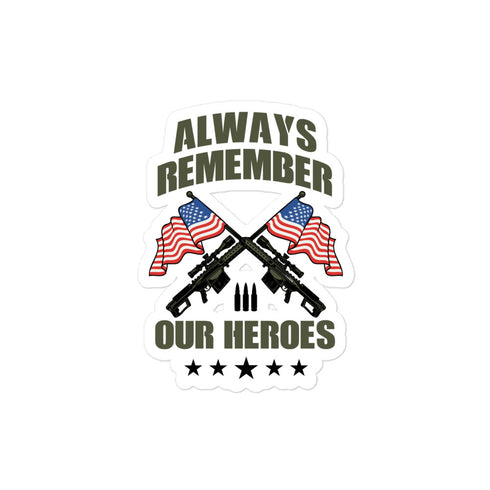 Always Remember Our Hero's Bubble-free stickers - Mainstream Freedom