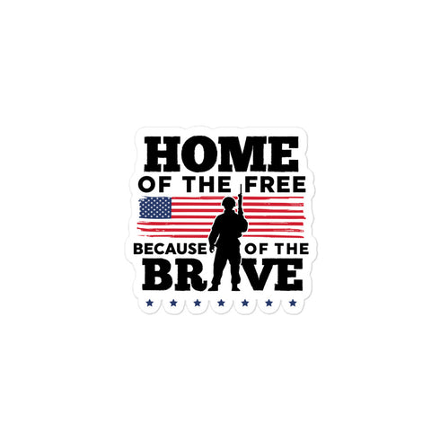 Home Of The Free Because Of The Brave Memorial Day Bubble-free stickers - Mainstream Freedom