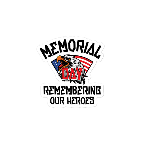 Memorial Day Remembering Our Heroes Bubble-free stickers - Mainstream Freedom