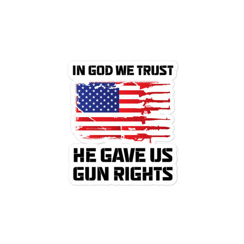 In God We Trust, He Gave Us Gun Rights Bubble-free stickers - Mainstream Freedom