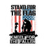 Stand For The Flag Kneel For The Fallen Bubble-free stickers - Mainstream Freedom
