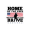 Home Of The Free Because Of The Brave Memorial Day Bubble-free stickers - Mainstream Freedom