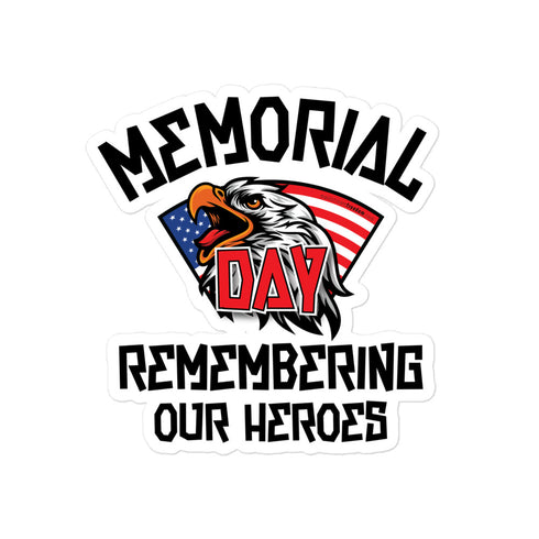 Memorial Day Remembering Our Heroes Bubble-free stickers - Mainstream Freedom