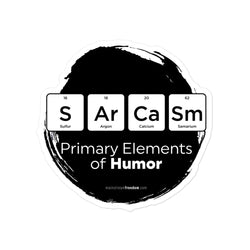 Primary Elements for Humor - Sarcasm Bubble-free stickers - Mainstream Freedom
