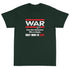 War Doesn't Determine Who is Right Only Who is Left Short Sleeve T-Shirt - Mainstream Freedom