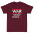 War Doesn't Determine Who is Right Only Who is Left Short Sleeve T-Shirt - Mainstream Freedom