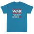War Doesn't Determine Who is Right Only Who is Left Short Sleeve T-Shirt - Mainstream Freedom