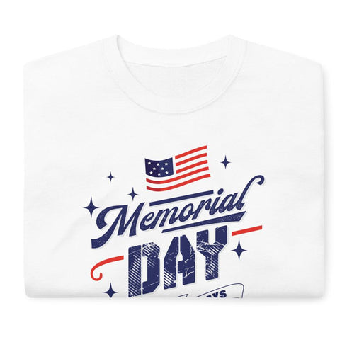 Memorial Day Short Sleeve T-Shirt - Mainstream Freedom