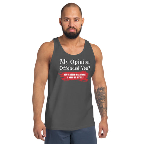 My Opinion Offended You? You Should Hear What I Keep To Myself - Men's Tank Top - Mainstream Freedom