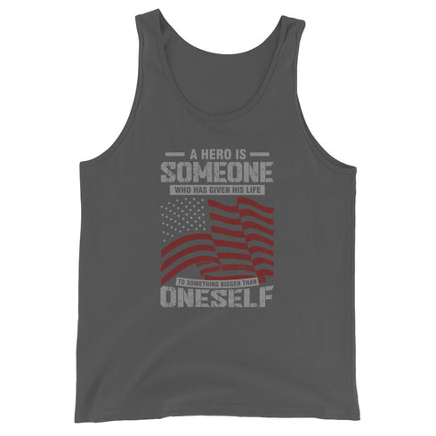 A Hero Is Someone Who Has Given His Life To Something Bigger Than Oneself Men's Tank Top - Mainstream Freedom