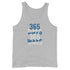 365 Days 365 Ways Men's Tank Top - Mainstream Freedom
