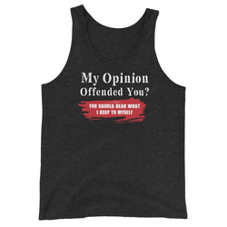 My Opinion Offended You? You Should Hear What I Keep To Myself - Men's Tank Top - Mainstream Freedom