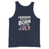 Legends Are Born In July - Men's Tank Top - Mainstream Freedom