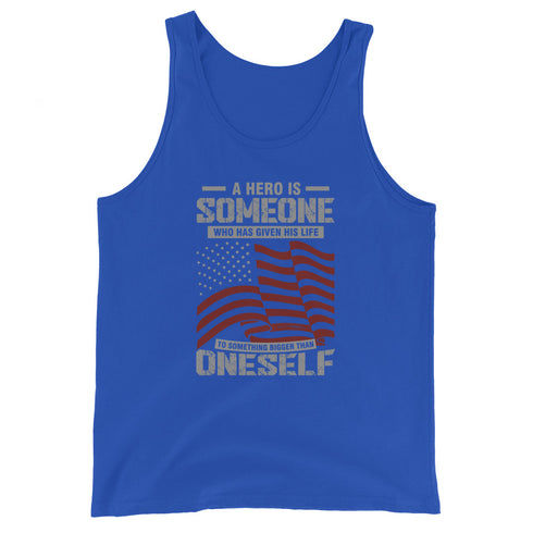 A Hero Is Someone Who Has Given His Life To Something Bigger Than Oneself Men's Tank Top - Mainstream Freedom