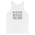 We Stand With Freedom - Men's Tank Top - Mainstream Freedom