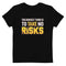 The Riskiest Thing Is To Take No Risks Organic cotton kids Motivational t-shirt - Mainstream Freedom