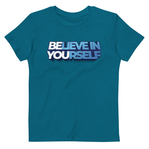 Believe In Yourself Organic cotton kids motivational t-shirt - Mainstream Freedom