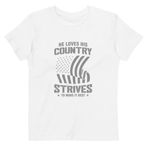 He Loves His Country Strives To Make It Best Organic cotton kids t-shirt - Mainstream Freedom
