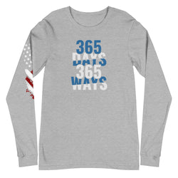 365 Days 365 Ways Unisex Long Sleeve Tee - Mainstream Freedom