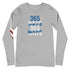 365 Days 365 Ways Unisex Long Sleeve Tee - Mainstream Freedom