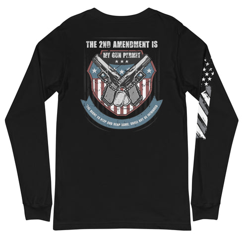 The 2nd Amendment Is My Gun Permit - The Right To Keep And Bear Arms, Shall Not Be Infringed Pro Guns Unisex Long Sleeve Tee - Mainstream Freedom
