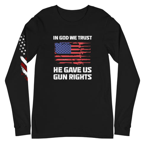 In God We Trust, He Gave Us Gun Rights Unisex Long Sleeve Tee - Mainstream Freedom