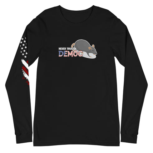 Never Trust A Democrat Unisex Long Sleeve Tee - Mainstream Freedom
