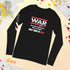 War Doesn't Determine Who is Right Only Who is Left Unisex Long Sleeve Tee - Mainstream Freedom