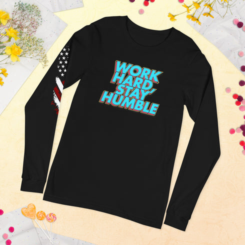 Work Hard, Stay Humble Unisex Long Sleeve Tee - Mainstream Freedom