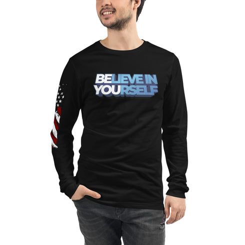Believe In Yourself Unisex Long Sleeve Tee - Mainstream Freedom