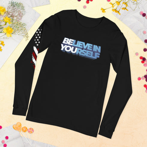 Believe In Yourself Unisex Long Sleeve Tee - Mainstream Freedom