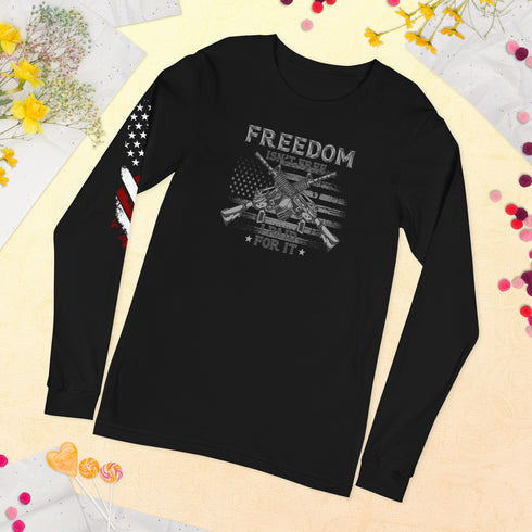 Freedom Isn't Free, I Paid For It Unisex Long Sleeve Tee - Mainstream Freedom