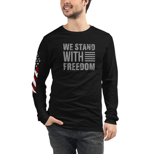 We Stand With Freedom Unisex Long Sleeve Tee - Mainstream Freedom