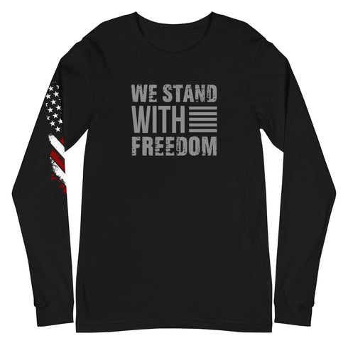 We Stand With Freedom Unisex Long Sleeve Tee - Mainstream Freedom