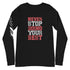 Never Stop Doing Your Best Unisex Long Sleeve Tee - Mainstream Freedom