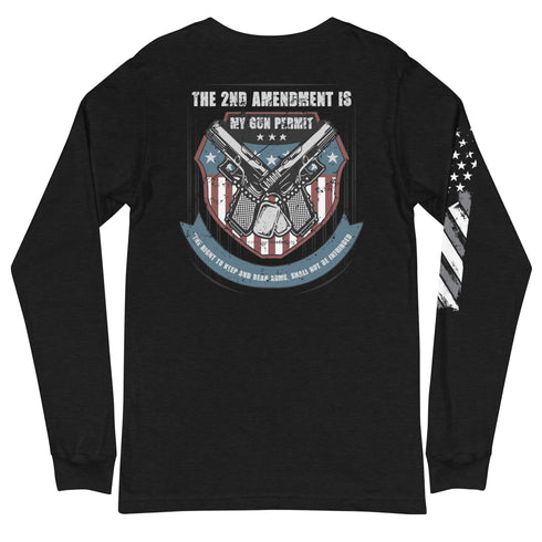 The 2nd Amendment Is My Gun Permit - The Right To Keep And Bear Arms, Shall Not Be Infringed Pro Guns Unisex Long Sleeve Tee - Mainstream Freedom