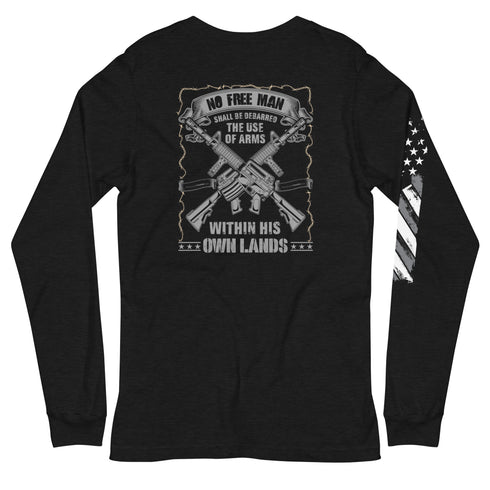 No Free Man Shall Be Debarred The Use Of Arms Within His Own Lands Unisex Long Sleeve Tee (Back Design) - Mainstream Freedom