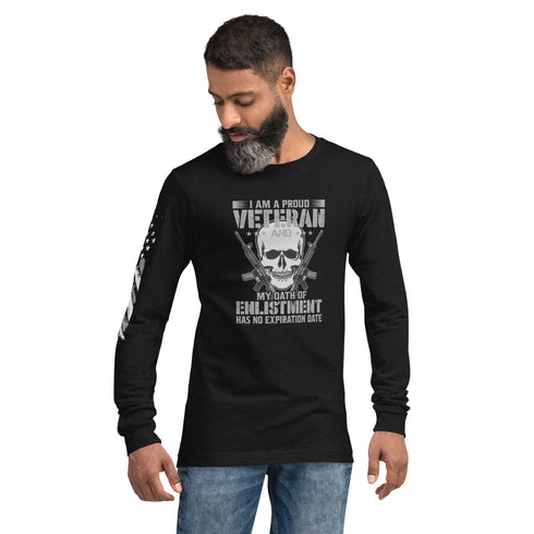 In stock I Am A Proud Veteran and My Oath Of Enlistment Has No Expiration Date Unisex Long Sleeve Tee - Mainstream Freedom