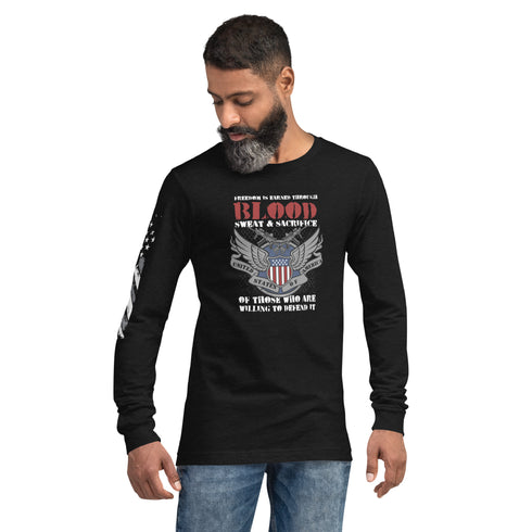 Freedom is Earned Through Blood Sweat & Sacrifice Of Those Who Are Willing To Defend It Unisex Long Sleeve Tee - Mainstream Freedom