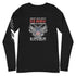 Freedom is Earned Through Blood Sweat & Sacrifice Of Those Who Are Willing To Defend It Unisex Long Sleeve Tee - Mainstream Freedom