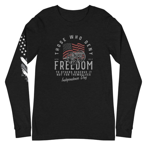 Those Who Deny Freedom To Others, Deserve It Not For Themselves Unisex Long Sleeve Tee - Mainstream Freedom