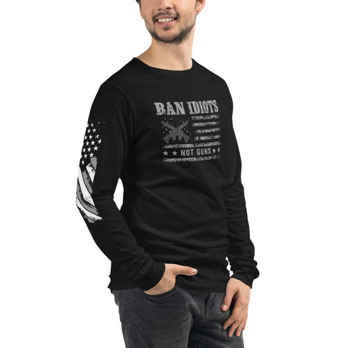 Ban Idiots Not Guns Unisex Long Sleeve Tee - Mainstream Freedom