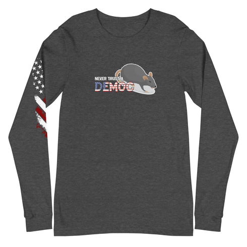 Never Trust A Democrat Unisex Long Sleeve Tee - Mainstream Freedom